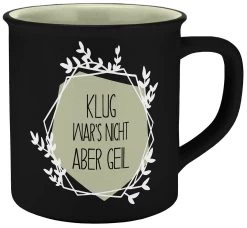 Tasse Klug War's Nicht Emaille-Optik In Schwarz/ Grün - 400ml